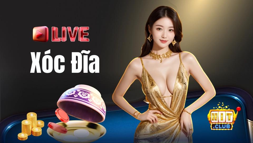 Xóc đĩa Live